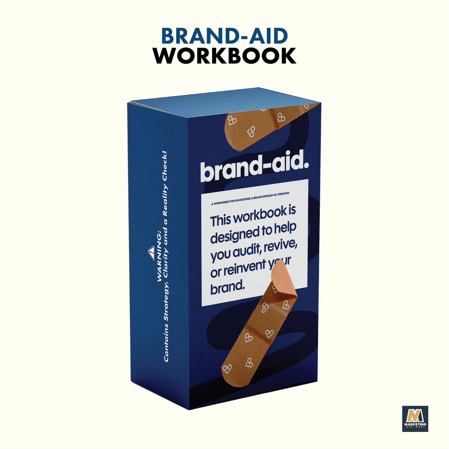 BRAND-AID WORKBOOK COMING SOON